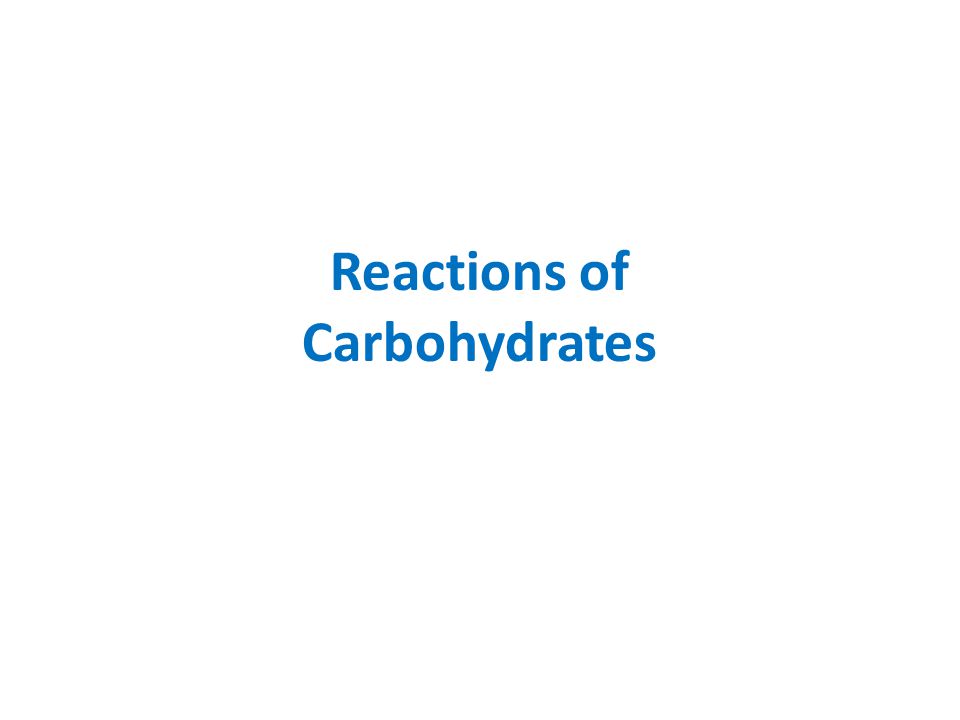 Reactions of Carbohydrates