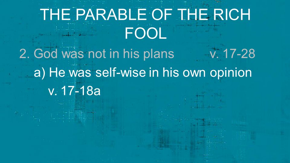 The parable of the rich fool