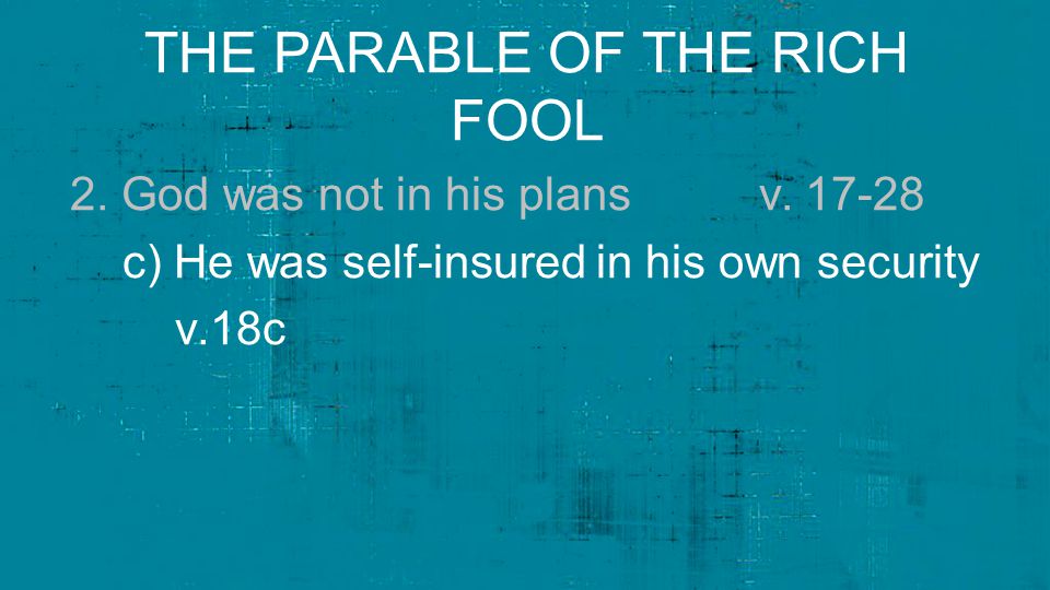 The parable of the rich fool