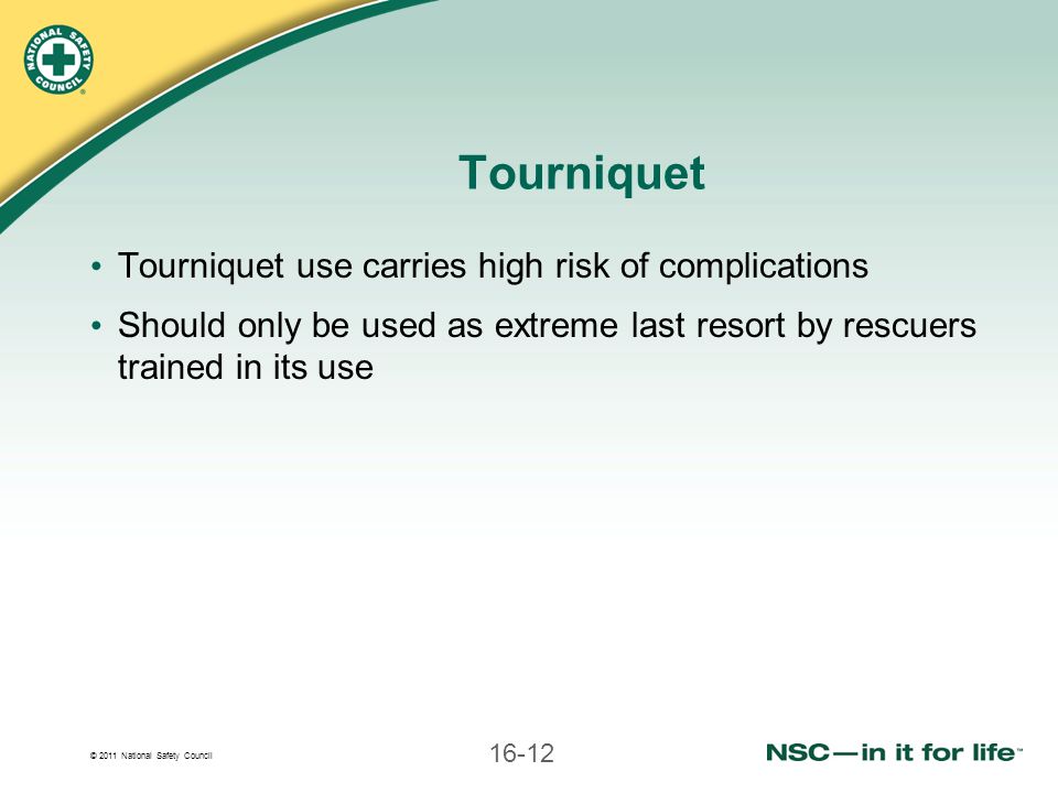 Tourniquet Tourniquet use carries high risk of complications
