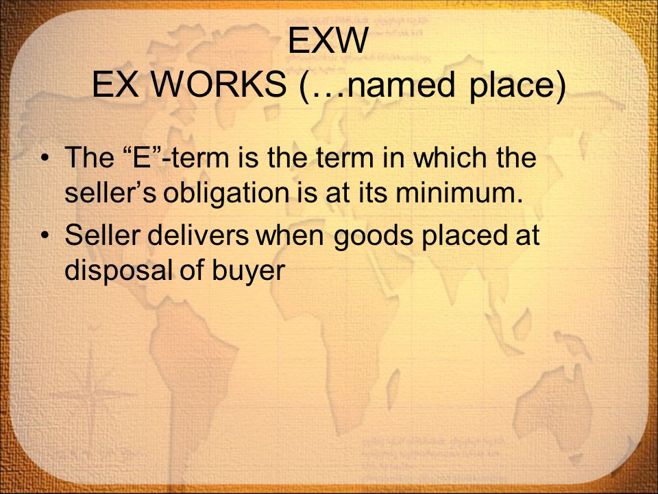 EXW EX WORKS (…named place)