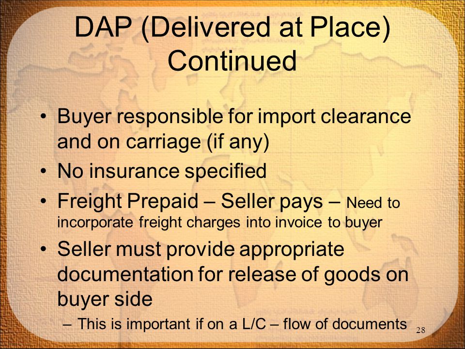 DAP (Delivered at Place) Continued