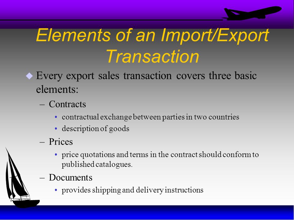 Elements of an Import/Export Transaction