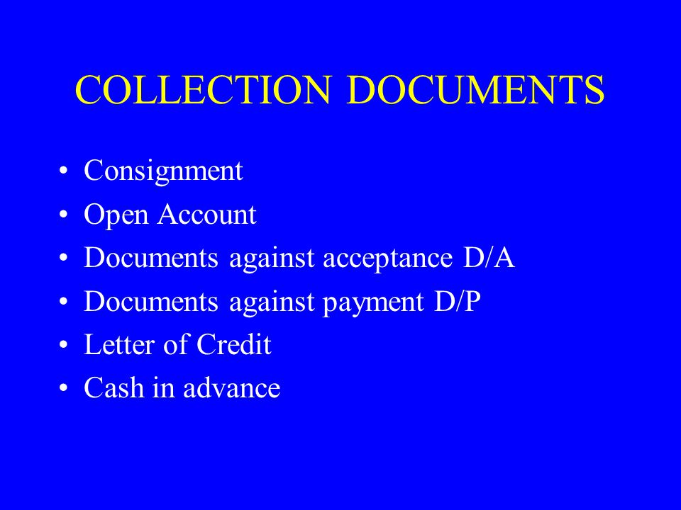 COLLECTION DOCUMENTS Consignment Open Account