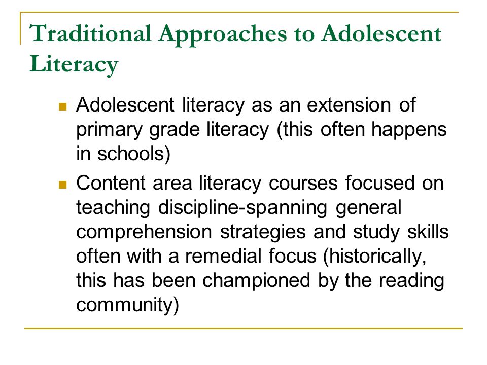 Traditional Approaches to Adolescent Literacy