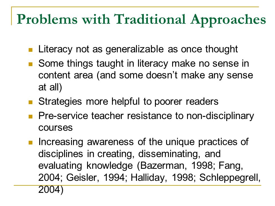 Problems with Traditional Approaches