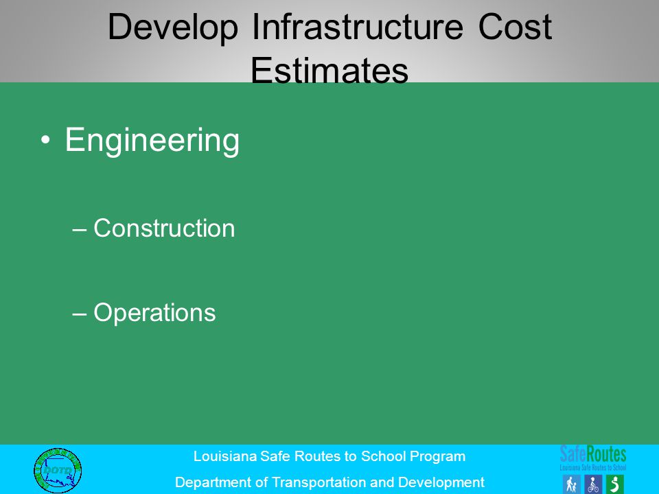 Develop Infrastructure Cost Estimates
