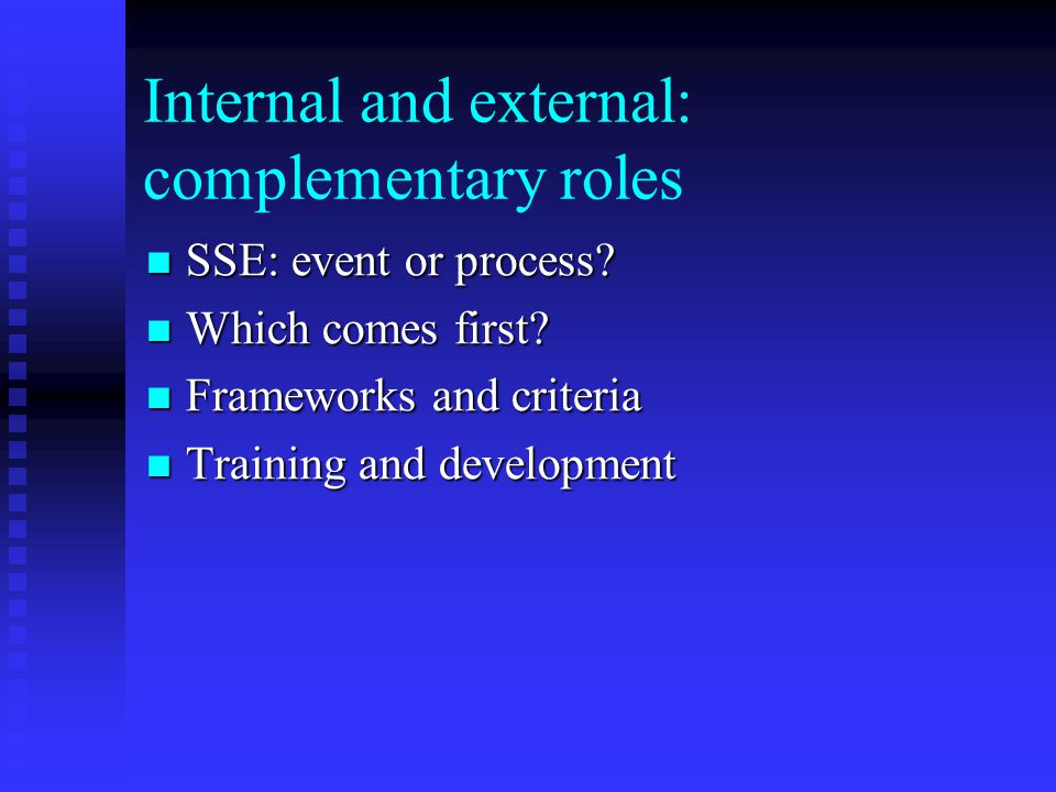 Internal and external: complementary roles