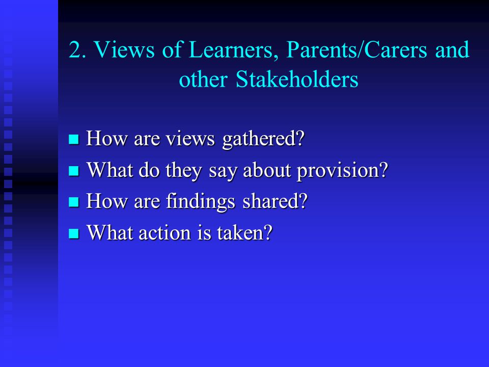 2. Views of Learners, Parents/Carers and other Stakeholders