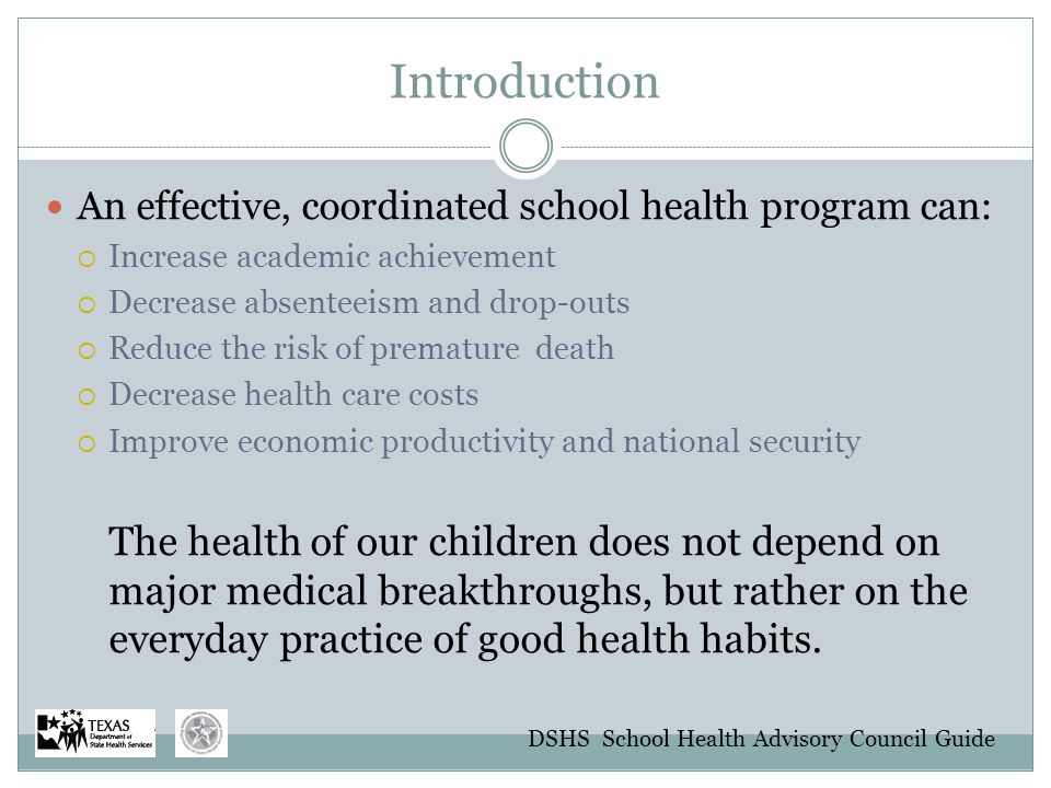 Introduction An effective, coordinated school health program can: