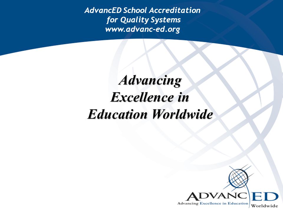 Advancing Excellence in Education Worldwide