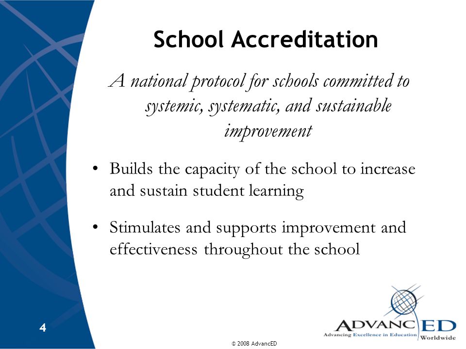 School Accreditation A national protocol for schools committed to systemic, systematic, and sustainable improvement.