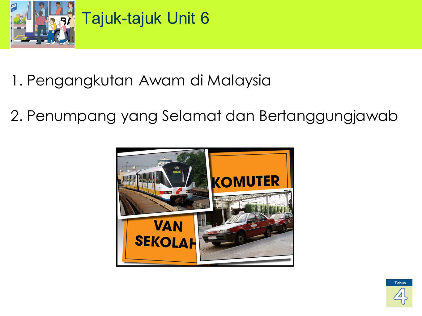 Tajuk-tajuk Unit 6 Pengangkutan Awam di Malaysia