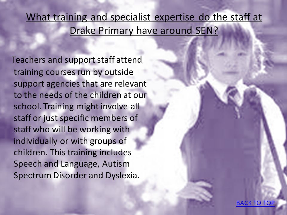 What training and specialist expertise do the staff at Drake Primary have around SEN
