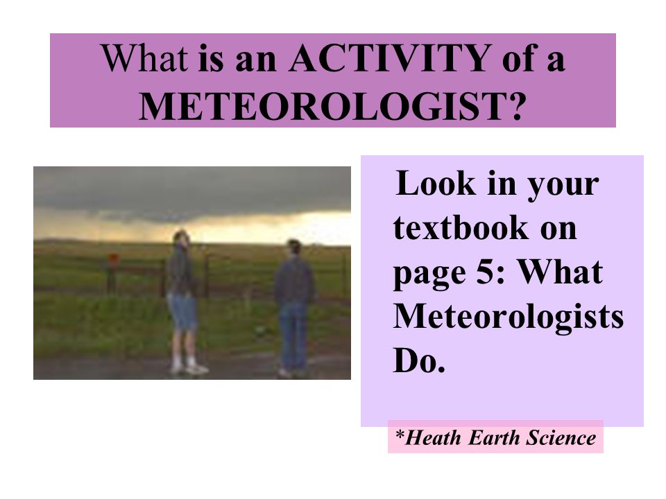 What is an ACTIVITY of a METEOROLOGIST