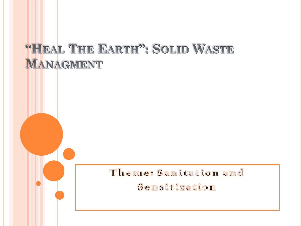 Heal The Earth : Solid Waste Managment
