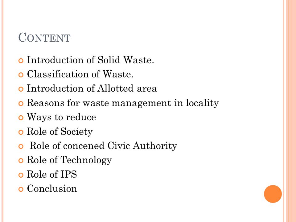Content Introduction of Solid Waste. Classification of Waste.