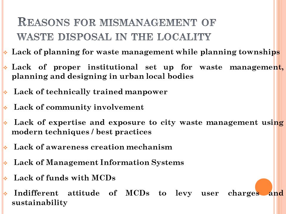 Reasons for mismanagement of waste disposal in the locality
