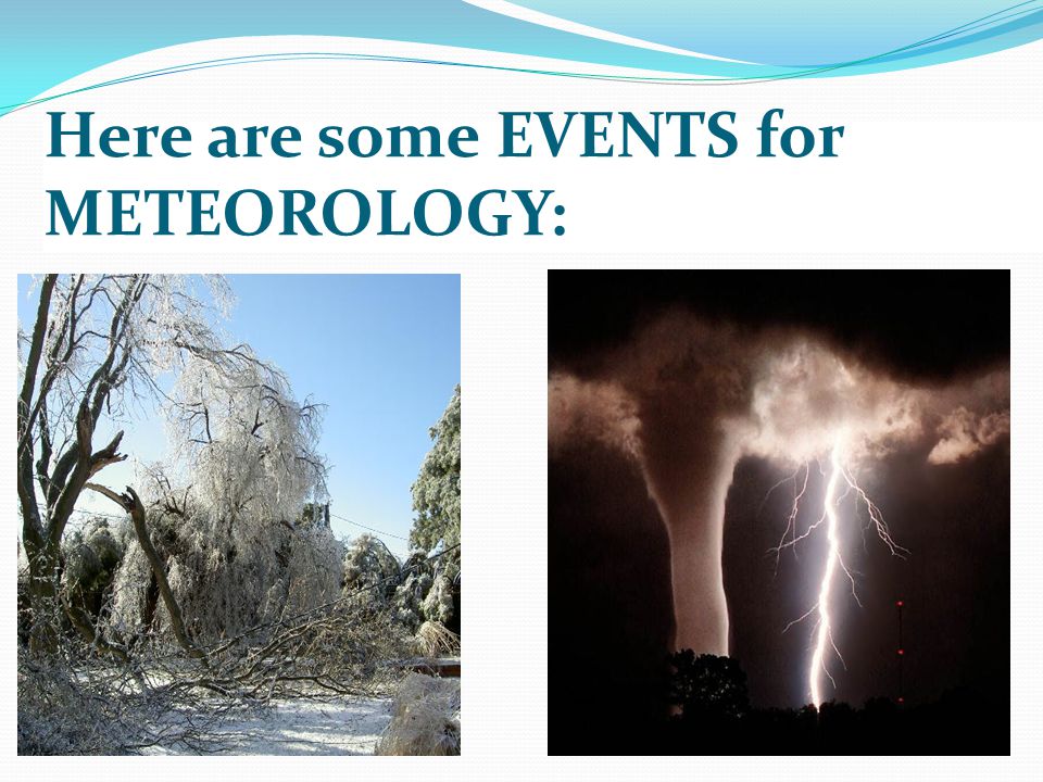 Here are some EVENTS for METEOROLOGY: