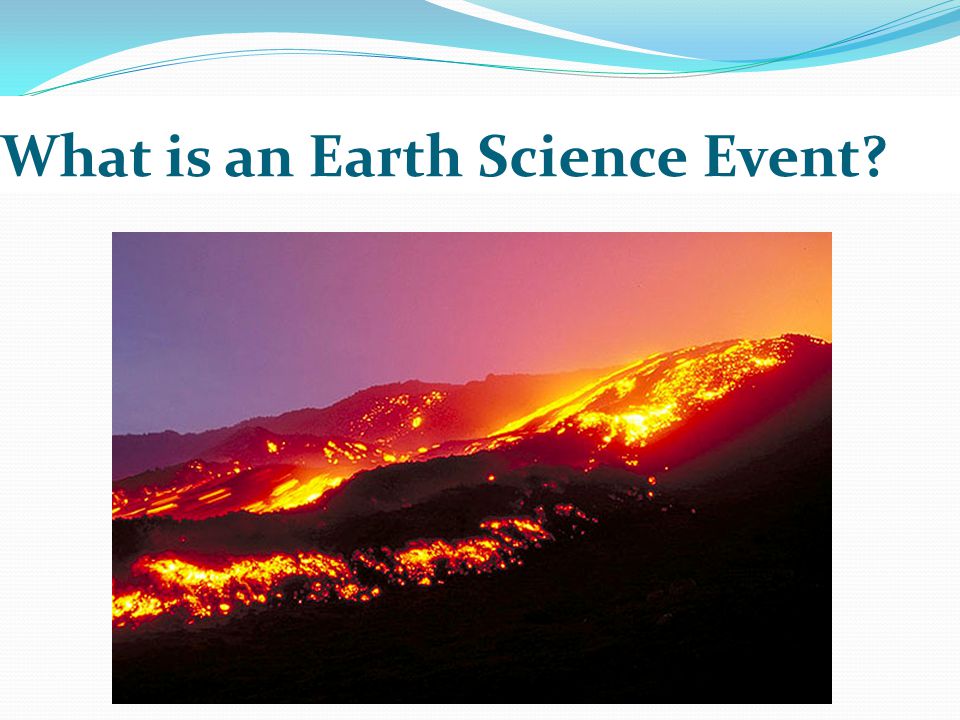 What is an Earth Science Event