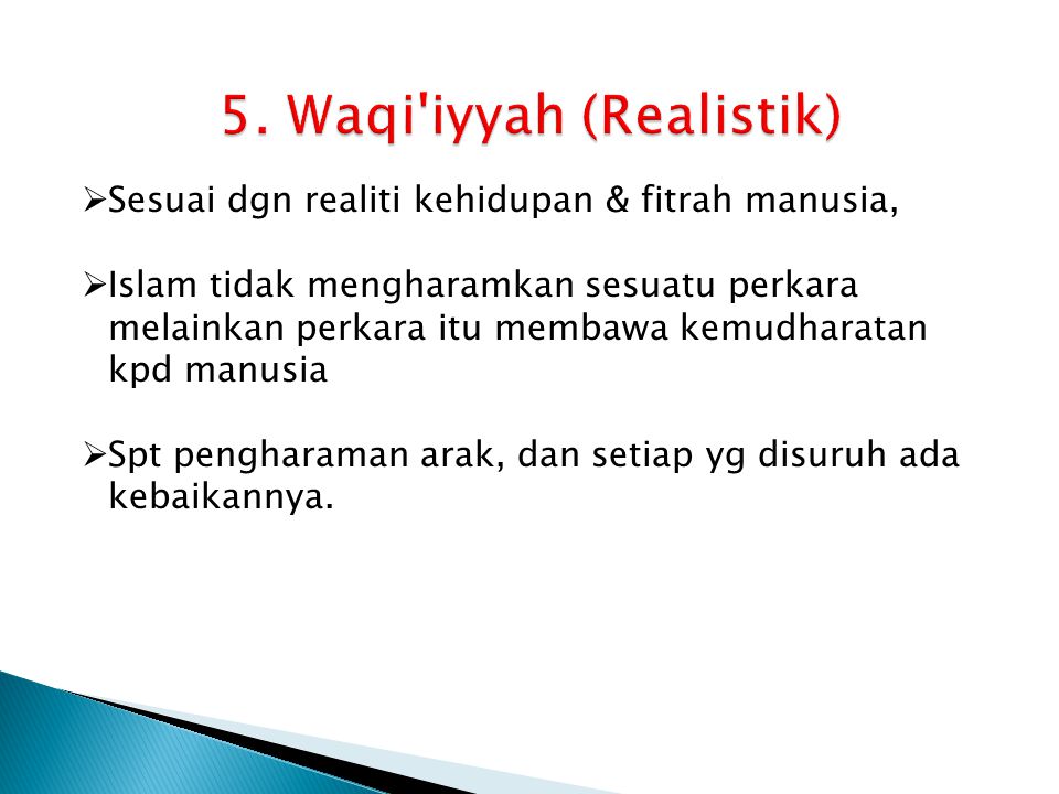5. Waqi iyyah (Realistik)
