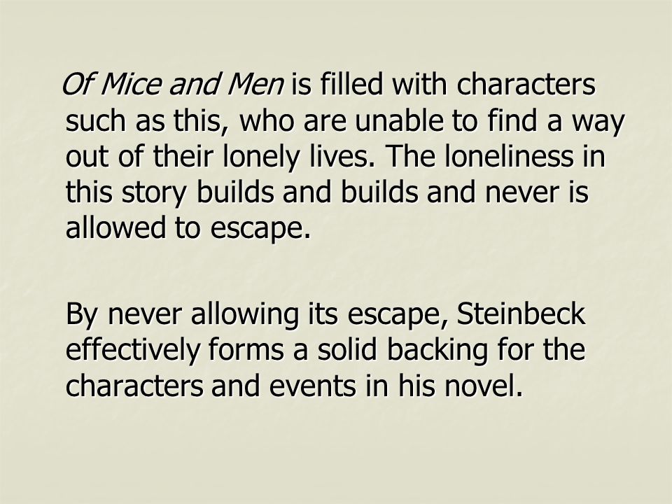 Реферат: Of Mice And Men Lonlieness Essay Research