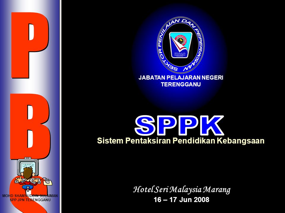 P B S SPPK Hotel Seri Malaysia Marang