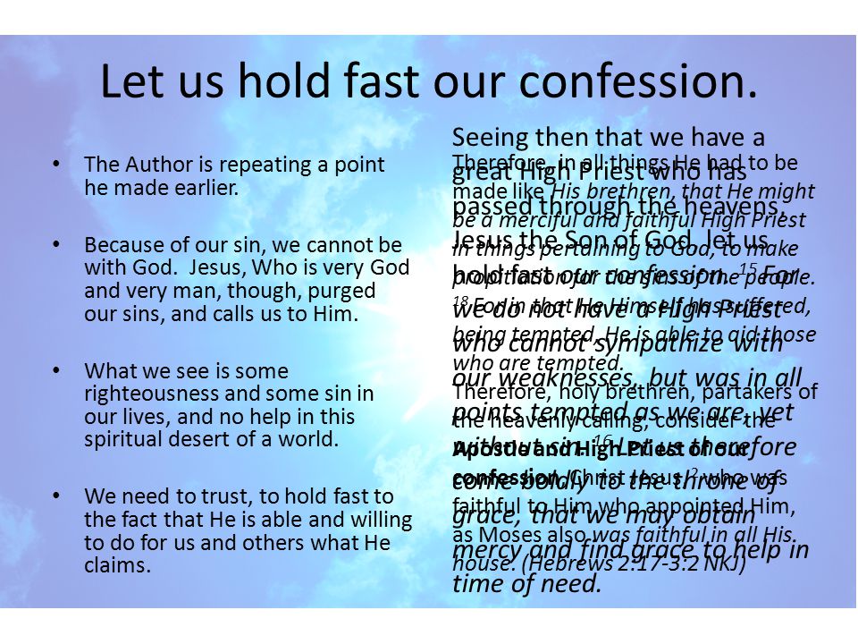 Let us hold fast our confession.