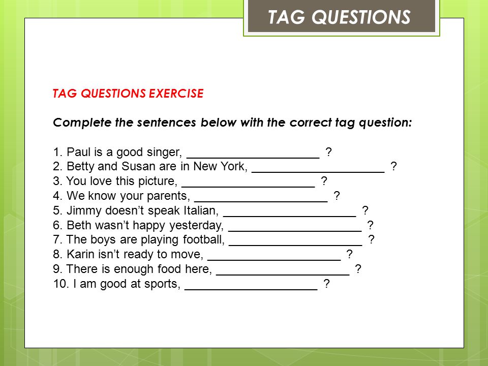 Complete the disjunctive. Разделительные вопросы в англ яз упражнения. Tag questions упражнения. Tag questions задания. Вопросы с хвостиком в английском языке упражнения.