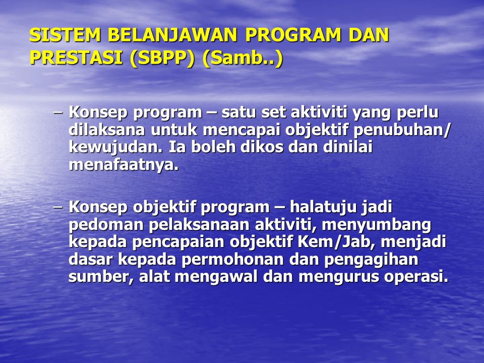 SISTEM BELANJAWAN PROGRAM DAN PRESTASI (SBPP) (Samb..)