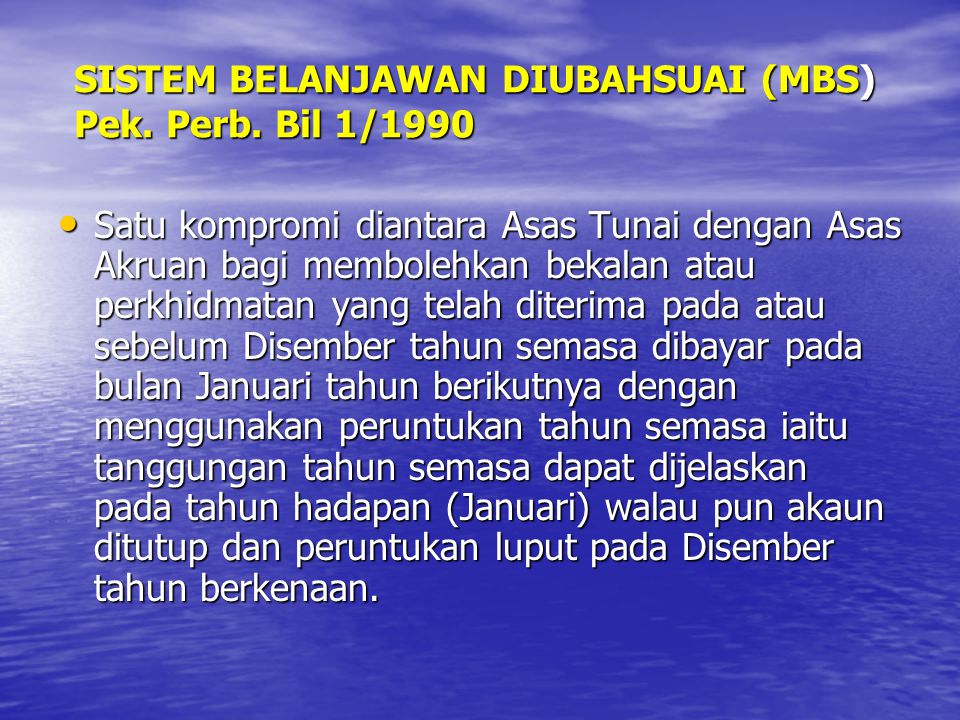 SISTEM BELANJAWAN DIUBAHSUAI (MBS) Pek. Perb. Bil 1/1990
