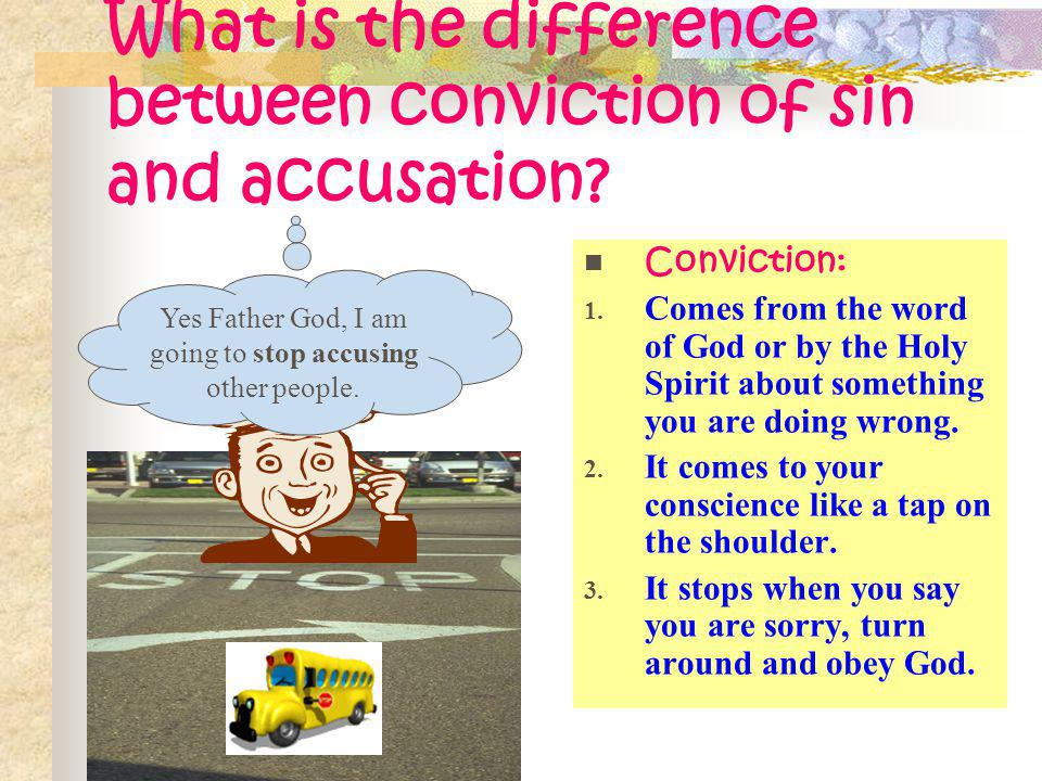What is the difference between conviction of sin and accusation