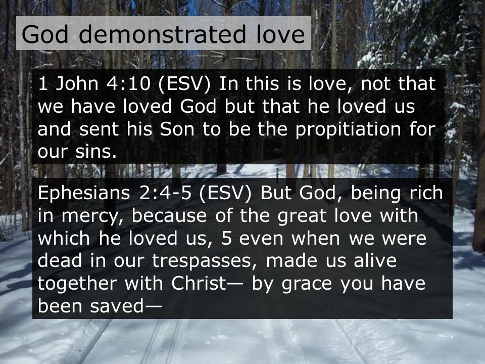 God demonstrated love