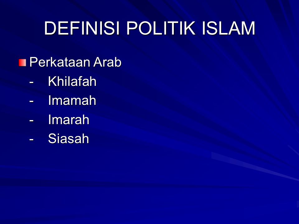 DEFINISI POLITIK ISLAM