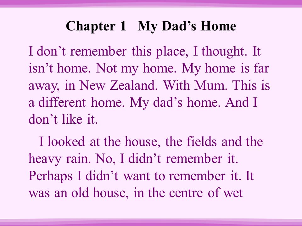 Chapter 1 My Dad’s Home