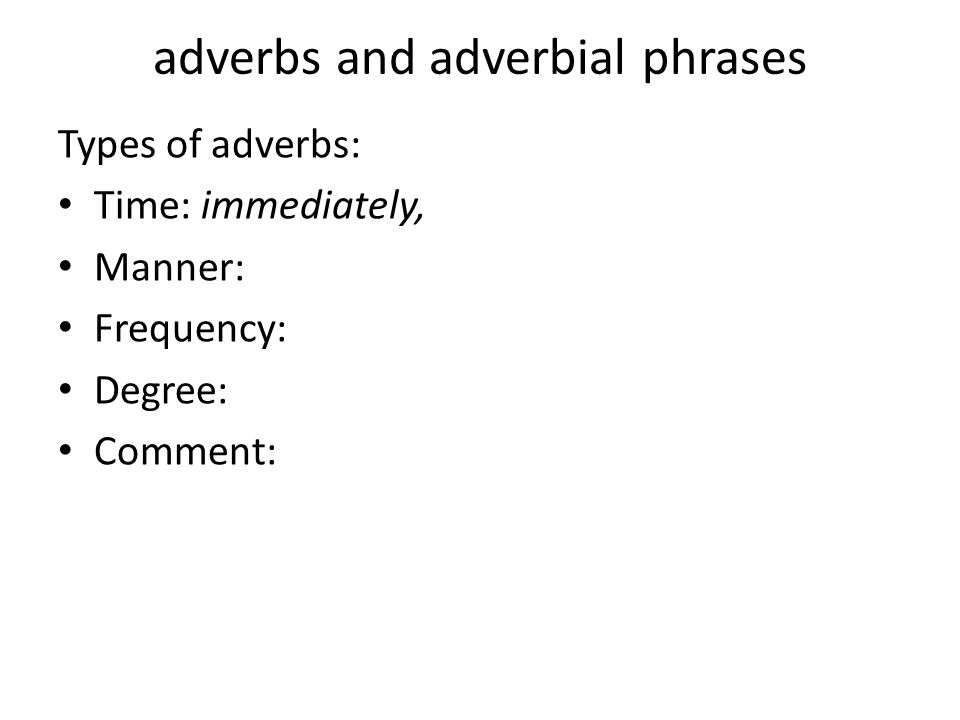 adverbs and adverbial phrases