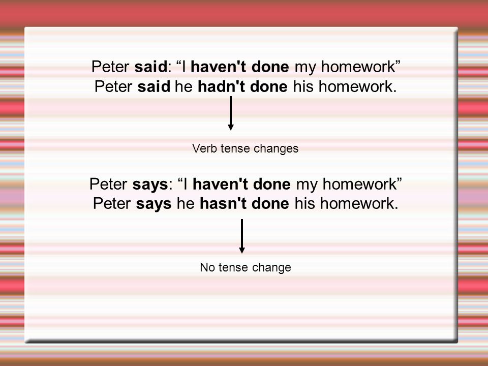 Peter said: I haven t done my homework