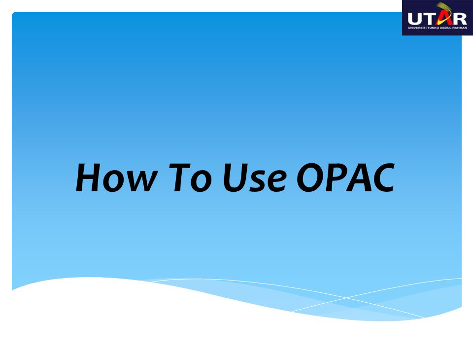 How To Use OPAC