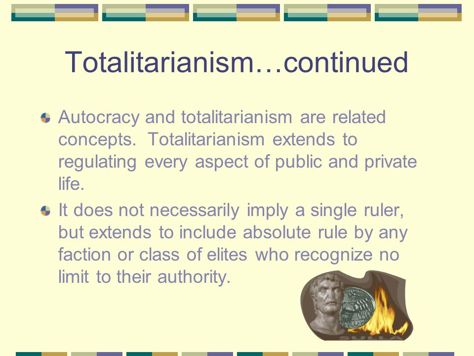 Totalitarianism…continued