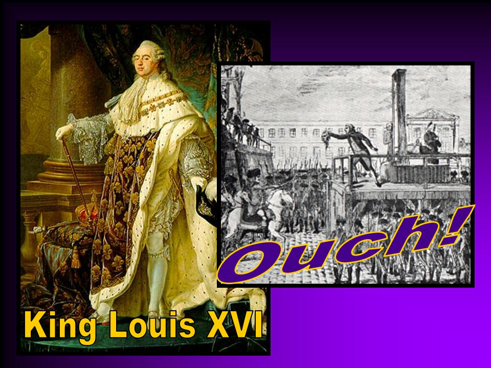 Ouch! King Louis XVI