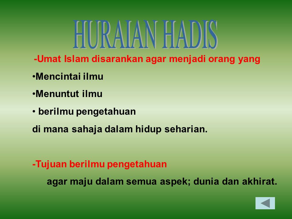 HURAIAN HADIS -Umat Islam disarankan agar menjadi orang yang