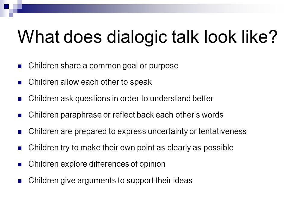 What does dialogic talk look like