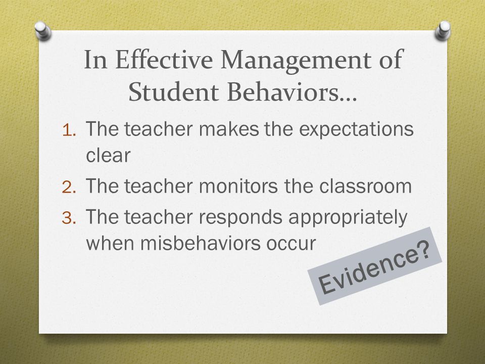 In Effective Management of Student Behaviors…
