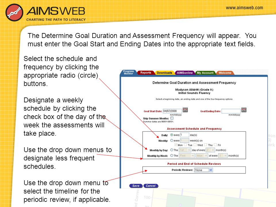 The Determine Goal Duration and Assessment Frequency will appear