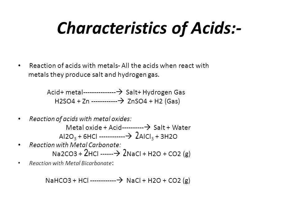 Characteristics of Acids:-