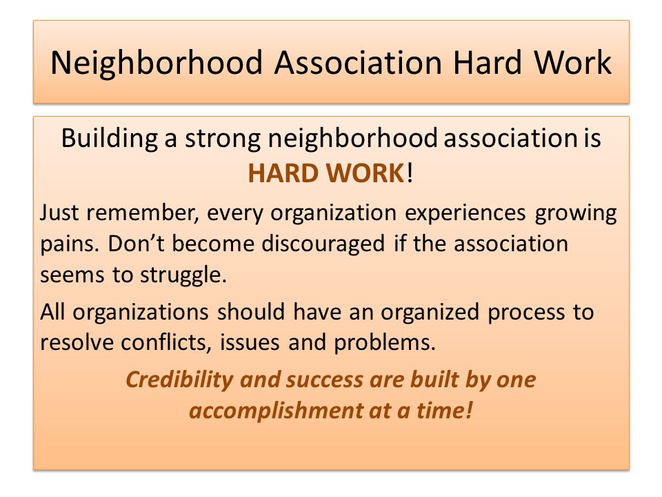 Neighborhood Association Hard Work