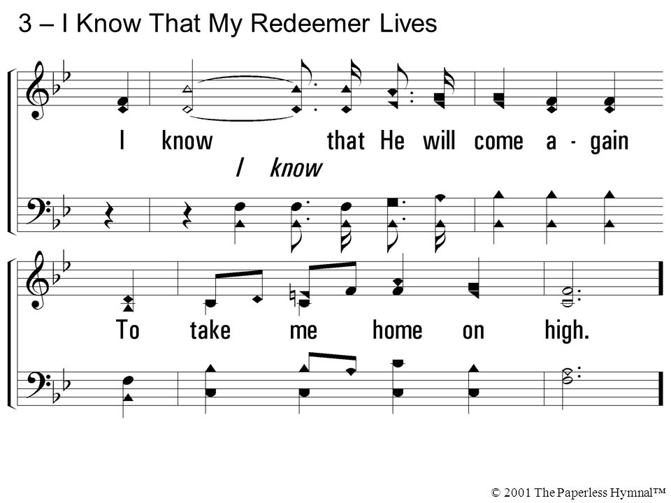 3 – I Know That My Redeemer Lives