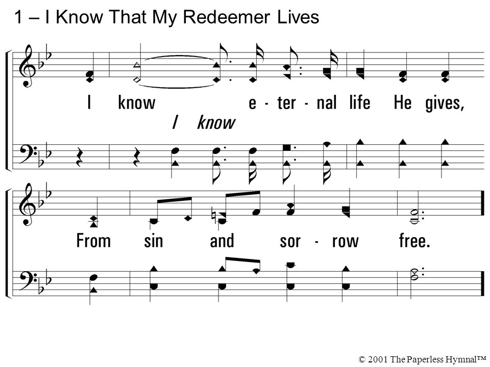 1 – I Know That My Redeemer Lives