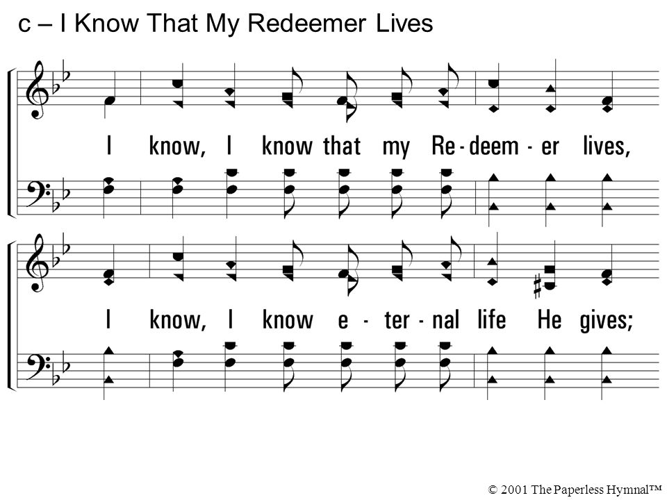 c – I Know That My Redeemer Lives