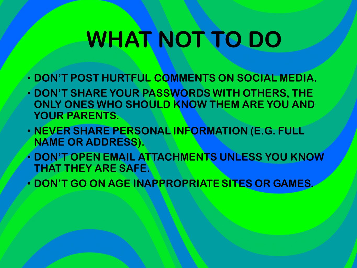 WHAT NOT TO DO DON’T POST HURTFUL COMMENTS ON SOCIAL MEDIA.